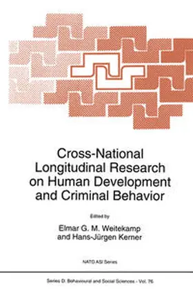 Weitekamp / Kerner |  Cross-National Longitudinal Research on Human Development and Criminal Behavior | eBook | Sack Fachmedien