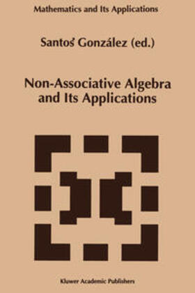 González |  Non-Associative Algebra and Its Applications | eBook | Sack Fachmedien