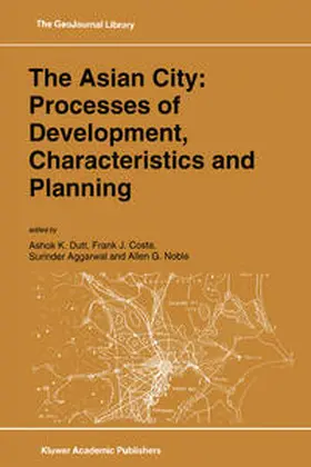 Dutt / Costa / Aggarwal |  The Asian City: Processes of Development, Characteristics and Planning | eBook | Sack Fachmedien