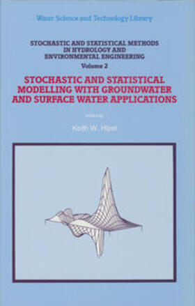 Hipel |  Stochastic and Statistical Methods in Hydrology and Environmental Engineering | eBook | Sack Fachmedien