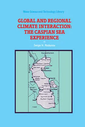 Rodionov |  Global and Regional Climate Interaction: The Caspian Sea Experience | eBook | Sack Fachmedien