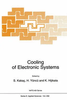 Kakaç / Yüncü / Hijikata |  Cooling of Electronic Systems | eBook | Sack Fachmedien