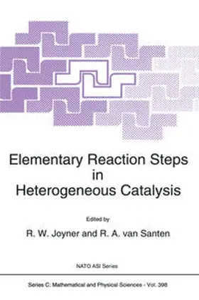 Joyner / van Santen |  Elementary Reaction Steps in Heterogeneous Catalysis | eBook | Sack Fachmedien