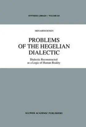 Rosen |  Problems of the Hegelian Dialectic | eBook | Sack Fachmedien