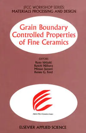 Ishizaki / Niihara / Isotani |  Grain Boundary Controlled Properties of Fine Ceramics | eBook | Sack Fachmedien