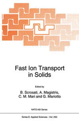 Scrosati / Magistris / Mari |  Fast Ion Transport in Solids | eBook | Sack Fachmedien