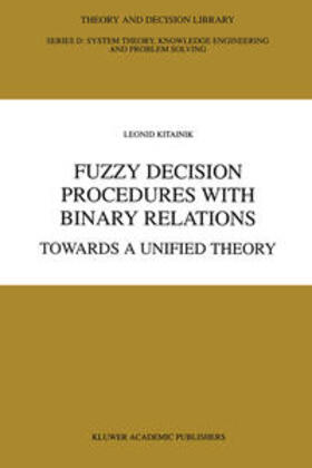 Kitainik |  Fuzzy Decision Procedures with Binary Relations | eBook | Sack Fachmedien