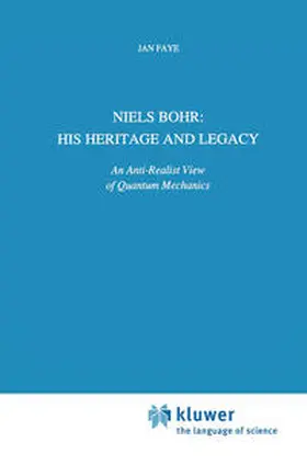 Faye |  Niels Bohr: His Heritage and Legacy | eBook | Sack Fachmedien