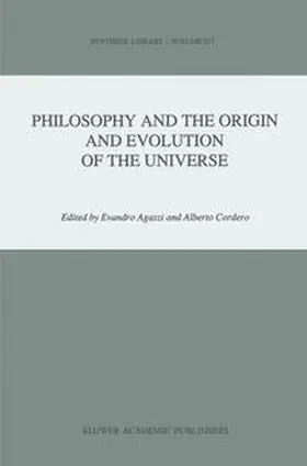 Agazzi / Cordero |  Philosophy and the Origin and Evolution of the Universe | eBook | Sack Fachmedien