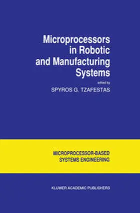 Tzafestas |  Microprocessors in Robotic and Manufacturing Systems | eBook | Sack Fachmedien