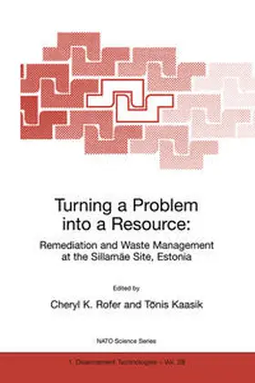 Rofer / Kaasik |  Turning a Problem into a Resource: Remediation and Waste Management at the Sillamäe Site, Estonia | eBook | Sack Fachmedien