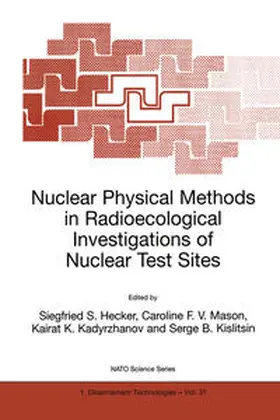 Hecker / Mason / Kadyrzhanov |  Nuclear Physical Methods in Radioecological Investigations of Nuclear Test Sites | eBook | Sack Fachmedien