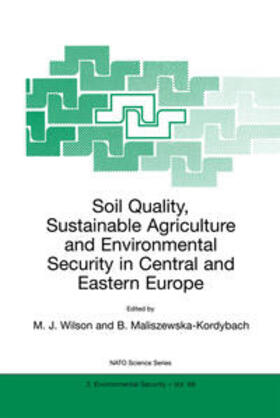 Wilson / Maliszewska-Kordybach |  Soil Quality, Sustainable Agriculture and Environmental Security in Central and Eastern Europe | eBook | Sack Fachmedien