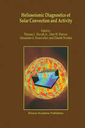 Svestka / Harvey |  Helioseismic Diagnostics of Solar Convection and Activity | eBook | Sack Fachmedien