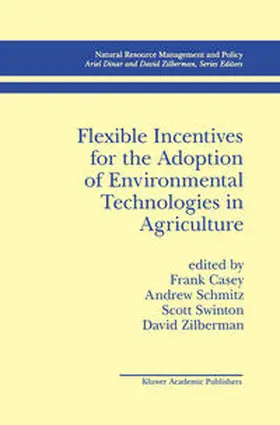 Casey / Schmitz / Swinton |  Flexible Incentives for the Adoption of Environmental Technologies in Agriculture | eBook | Sack Fachmedien