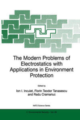 Inculet / Tanasescu / Cramariuc |  The Modern Problems of Electrostatics with Applications in Environment Protection | eBook | Sack Fachmedien