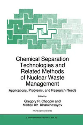 Choppin / Khankhasayev |  Chemical Separation Technologies and Related Methods of Nuclear Waste Management | eBook | Sack Fachmedien