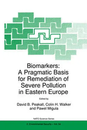 Peakall / Walker / Migula |  Biomarkers: A Pragmatic Basis for Remediation of Severe Pollution in Eastern Europe | eBook | Sack Fachmedien