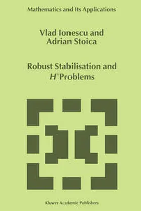 Ionescu / Stoica |  Robust Stabilisation and H_ Problems | eBook | Sack Fachmedien