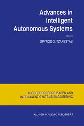 Tzafestas |  Advances in Intelligent Autonomous Systems | eBook | Sack Fachmedien