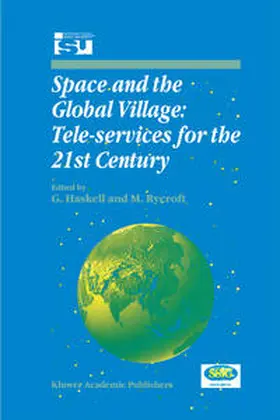 Haskell / Rycroft |  Space and the Global Village: Tele-services for the 21st Century | eBook | Sack Fachmedien