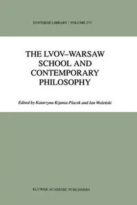 Kijania-Placek / Wolenski |  The Lvov-Warsaw School and Contemporary Philosophy | eBook | Sack Fachmedien