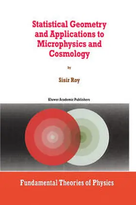 Roy |  Statistical Geometry and Applications to Microphysics and Cosmology | eBook | Sack Fachmedien