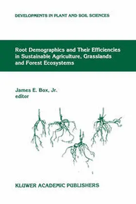 Box Jr. |  Root Demographics and Their Efficiencies in Sustainable Agriculture, Grasslands and Forest Ecosystems | eBook | Sack Fachmedien