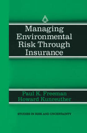 Freeman / Kunreuther |  Managing Environmental Risk Through Insurance | eBook | Sack Fachmedien