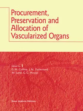 Collins / Dubernard / Land |  Procurement, Preservation and Allocation of Vascularized Organs | eBook | Sack Fachmedien