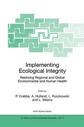 Crabbé / Holland / Ryszkowski |  Implementing Ecological Integrity | eBook | Sack Fachmedien