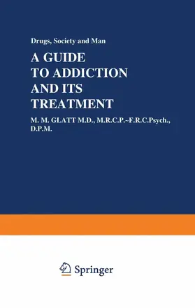 Glatt |  A Guide to Addiction and Its Treatment | Buch |  Sack Fachmedien