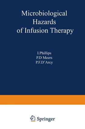 Philips / Meers / d'Arcy |  Microbiological Hazards of Infusion Therapy | Buch |  Sack Fachmedien