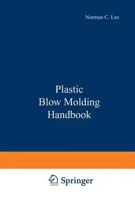 Lee |  Plastic Blow Molding Handbook | Buch |  Sack Fachmedien