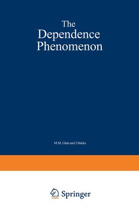 Glatt |  The Dependence Phenomenon | Buch |  Sack Fachmedien