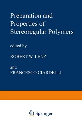 Ciardelli / Lenz |  Preparation and Properties of Stereoregular Polymers | Buch |  Sack Fachmedien