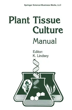 Lindsey |  Plant Tissue Culture Manual - Supplement 7 | Buch |  Sack Fachmedien