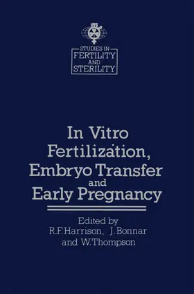 Harrison / Thompson / Bonnar |  In vitro Fertiliz¿tion, Embryo Transfer and Early Pregnancy | Buch |  Sack Fachmedien