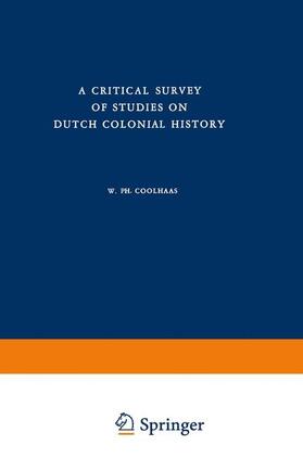 Coolhaas |  A Critical Survey of Studies on Dutch Colonial History | Buch |  Sack Fachmedien