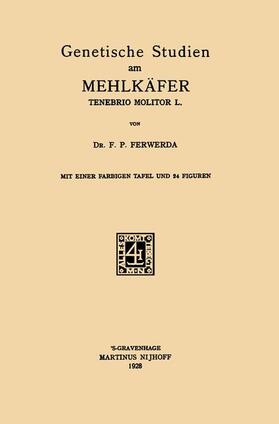 Ferwerda |  Genetische Studien am Mehlkäfer Tenebrio Molitor L | Buch |  Sack Fachmedien