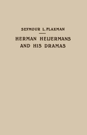 Flaxman |  Herman Heijermans and His Dramas | Buch |  Sack Fachmedien