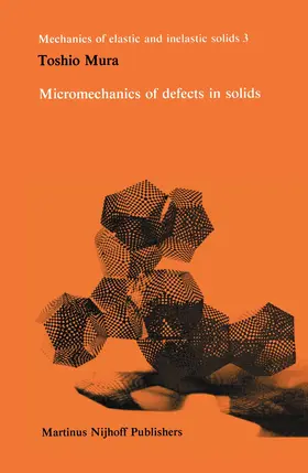 Mura |  Micromechanics of defects in solids | Buch |  Sack Fachmedien