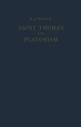 Henle |  Saint Thomas and Platonism | Buch |  Sack Fachmedien