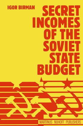 Birman |  Secret Incomes of the Soviet State Budget | Buch |  Sack Fachmedien