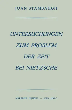 Stambaugh |  Untersuchungen Zum Problem der Zeit bei Nietzsche | Buch |  Sack Fachmedien