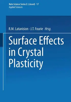 Fourie / Latanision |  Surface Effects in Crystal Plasticity | Buch |  Sack Fachmedien