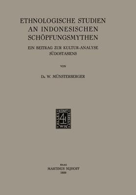 Mu¨nsterberger |  Ethnologische Studien an Indonesischen Schöpfungsmythen | Buch |  Sack Fachmedien