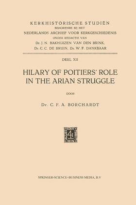 Borchardt |  Hilary of Poitiers¿ Role in the Arian Struggle | Buch |  Sack Fachmedien