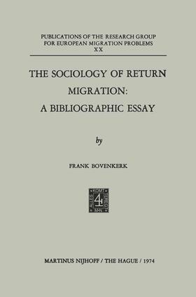 Bovenkerk |  The Sociology of Return Migration: A Bibliographic Essay | Buch |  Sack Fachmedien