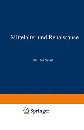 Nijhoff |  Mittelalter und Renaissance II | Buch |  Sack Fachmedien